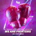 We Are Fighters - Joey Riot Remix by Da Tweekaz, Destructive Tendencies, Joey Riot - Happy Hardcore cover art