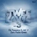 Zero Fucks Given - Original Version by Da Tweekaz, Mcv - Hardstyle cover art