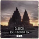 Beneath The Rising Sun (Hard Remix) [Edit] by Dailucia - Hardstyle cover art