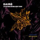 Do you know anything about Techno - Original Mix by DAIRØ - Hard Techno cover art