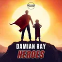 Heroes by Damian Ray - Euphoric Hardstyle cover art