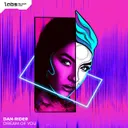 Dream Of You by Dan-Rider - Hardstyle cover art