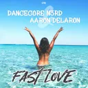 Fast Love - SubControllZ Remix by Dancecore N3rd, SubControllZ, Aaron Delaron - Hardstyle cover art