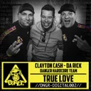 True Love - Extended Mix by Danger Hardcore Team, Da Rick, Clayton Cash - Hardstyle cover art
