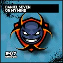On My Mind - Extended Mix by Daniel Seven - Happy Hardcore cover art