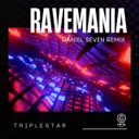 Ravemania - Daniel Seven Remix by Daniel Seven, Triplestar - Happy Hardcore cover art