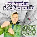 Don't Play by Daniele Mondello - Hardstyle cover art