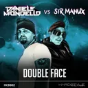 Double Face by Daniele Mondello, Sirmanux - Hardstyle cover art
