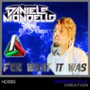 F*Ck What It Was by Daniele Mondello - Hardstyle cover art
