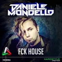 FCK House by Daniele Mondello - Hardstyle cover art