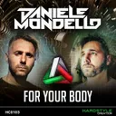 For your Body by Daniele Mondello - Hardstyle cover art