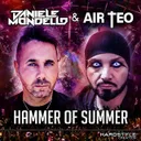 Hammer of Summer by Daniele Mondello, Air Teo - Hardstyle cover art