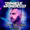 I'm on One by Daniele Mondello - Hardstyle cover art