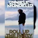 ROLL UP THE PARTY by Daniele Mondello - Hardstyle cover art