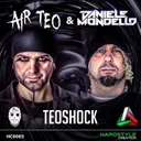 Teoshock by Daniele Mondello, Air Teo - Hardstyle cover art