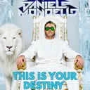 THIS IS YOUR DESTINY by Daniele Mondello - Hardstyle cover art