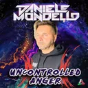 UNCONTROLLED ANGER by Daniele Mondello - Hardstyle cover art