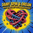 With Or Without You - Makina Version by Dany Bpm, Drean - Uk Hardcore cover art