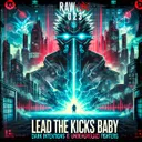 Lead The Kicks Baby by Dark Intentions, Underground Fighters - Hardstyle cover art