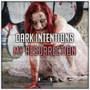 My Resurrection by Dark Intentions - Hardstyle cover art
