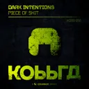 Piece of Shit by Dark Intentions - Hardstyle cover art
