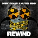 Rewind - Radio Edit by Dark Rehab, Outer Mind - Hardstyle cover art
