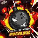 Boom Boom MFKR by Darkside Unleashed, Wreck Reality, Mind Controller - Uptempo cover art