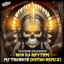 MF Trunkin - Ketso Remix by Darkside Unleashed, Rob Da Rhythm, Ketso - Uptempo cover art
