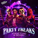 Party Freaks by Darkside Unleashed, Versattchio, 3rdWav - Uptempo cover art