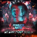 We Want Your Soul by Darkside Unleashed, Fearless Mates - Uptempo cover art