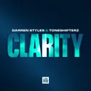 Clarity by Darren Styles, Toneshifterz - Hardstyle cover art
