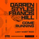 Come Running 2022 - Lucky Rabbit Remix by Darren Styles, Lucky Rabbit, Francis Hill - Hardstyle cover art