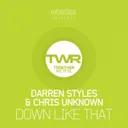 Down Like That - Original Mix by Darren Styles, Chris Unknown - Happy Hardcore cover art