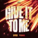 GIVE IT TO ME by Darren Styles, TOZA - Hardstyle cover art