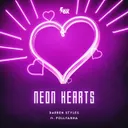 Neon Hearts by Darren Styles, PollyAnna - Happy Hardcore cover art