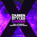 Quiver - Will Atkinson Summer Of Love Remix by Darren Styles, Will Atkinson - Happy Hardcore cover art