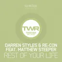Rest Of Your Life - Original Mix by Darren Styles, Re-Con, Matthew Steeper - Happy Hardcore cover art