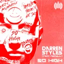 So High (feat. MERYLL) by Darren Styles, MERYLL - Happy Hardcore cover art