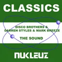 The Sound - Scratch 'N'Breaks Mix by Darren Styles, Mark Breeze, The Disco Brothers, Scratch 'N'Breaks - Happy Hardcore cover art