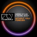 Without You - Radio Mix by Darren Styles, Michael Scout - Happy Hardcore cover art