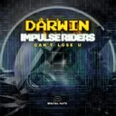 Can't Lose U by Darwin, Impulse Riders - Happy Hardcore cover art
