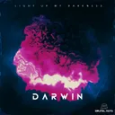 Light Up My Darkness - Extended Mix by Darwin - Happy Hardcore cover art