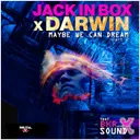 Maybe We Can Dream - Part 2 Mix by Darwin, Jack In Box - Happy Hardcore cover art
