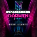 Neon Lights - Extended Mix by Darwin, Impulse Riders - Happy Hardcore cover art