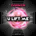 U Lift Me by Darwin - Happy Hardcore cover art