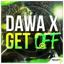 Get Off by Dawa-X - Hardstyle cover art