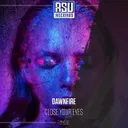 Close Your Eyes by Dawnfire - Hardstyle cover art