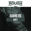 Dirty by Dawnfire - Hardstyle cover art