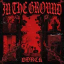In The Ground by DDRCK - Hard Techno cover art