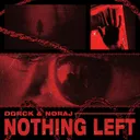 NOTHING LEFT by DDRCK, NØRAJ - Hard Techno cover art